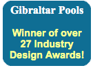Gibraltar Pools Winner of over 27 Industry Design Awards
